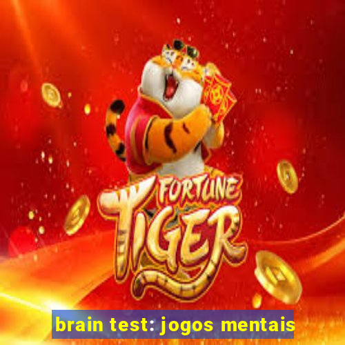 brain test: jogos mentais